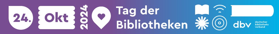 Tag der Bibliotheken 24. Oktober 2024